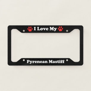 I Love My Pyrenean Mastiff Dog License Plate Frame