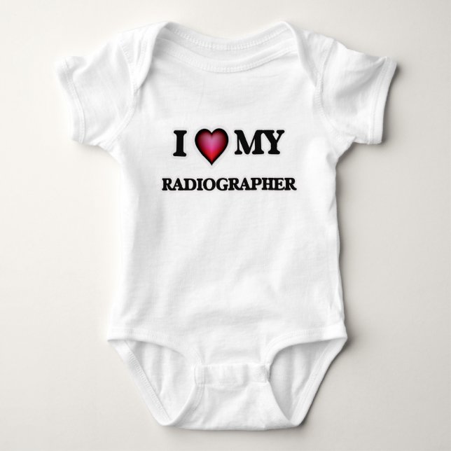 I love my Radiographer Baby Bodysuit (Front)