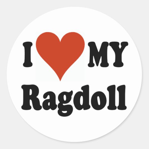 I Love My Ragdoll Cat Merchandise Classic Round Sticker