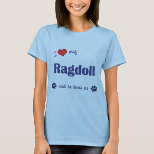 I Love My Ragdoll (Male Cat) T-Shirt