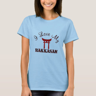 I Love My RAKKASAN T-Shirt