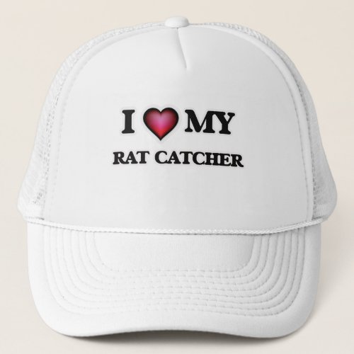 I love my Rat Catcher Trucker Hat