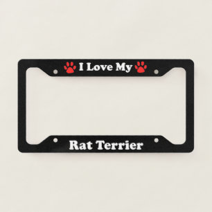 I Love My Rat Terrier Dog License Plate Frame