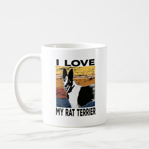 i love my rat terrier dog mode on coffee mug