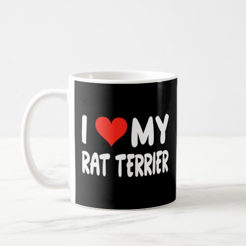 I Love My Rat Terrier Heart Cute Dog Dad Mom Long  Coffee Mug