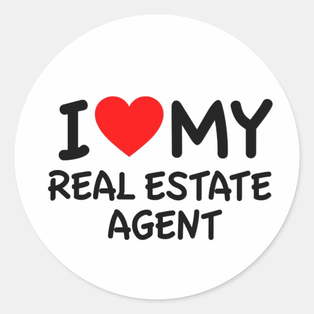 I love my Real Estate Agent Classic Round Sticker (Front)