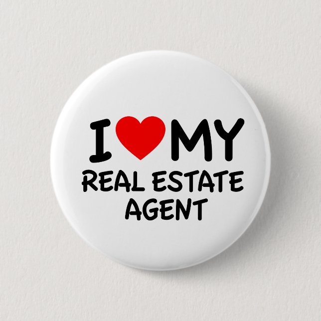 I love my Real Estate Agent Pinback Button (Front)