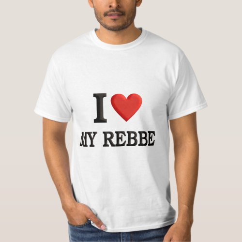 I love My Rebbe T_Shirt