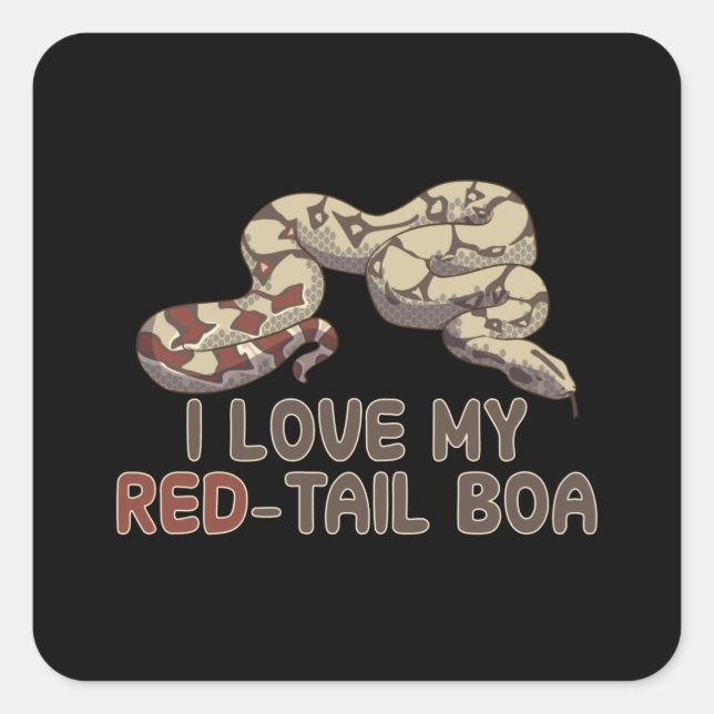 I love my red-tail boa square sticker (Front)