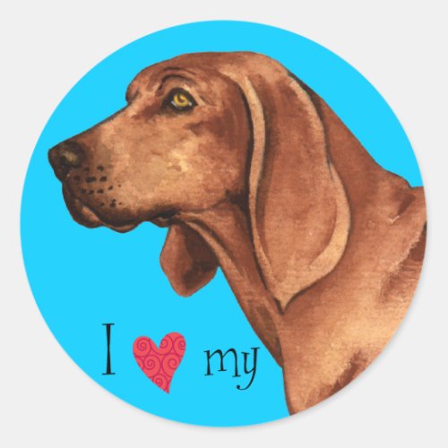 I Love my Redbone Coonhound Classic Round Sticker