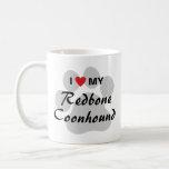 I Love My Redbone Coonhound Coffee Mug