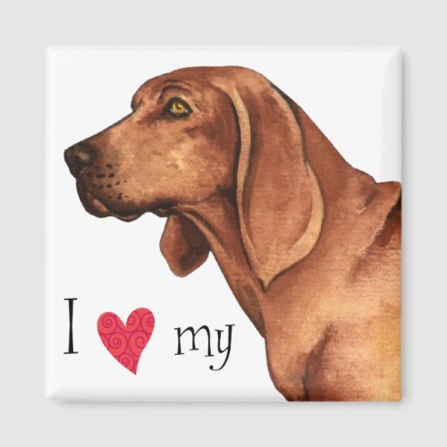 I Love my Redbone Coonhound Magnet