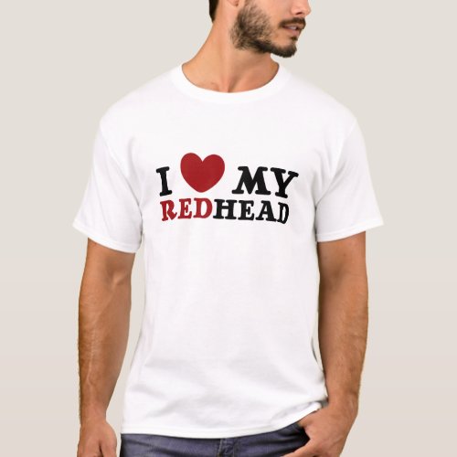 I Love My Redhead Mens Shirt