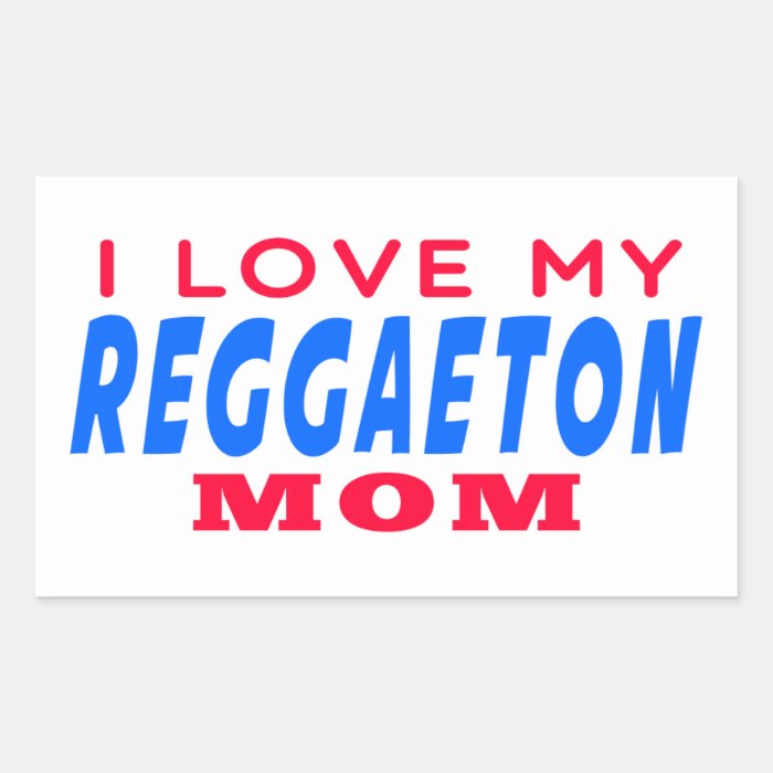 I Love My Reggaeton Dance Mom Sticker