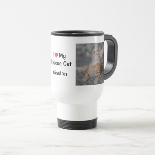 I Love my Rescue Cat  name and photo Travel Mug
