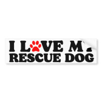 i love my rescue dog  bumper sticker