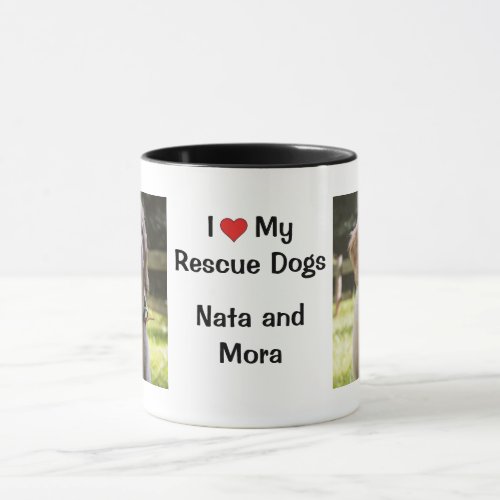 I Love my Rescue Dogs  name and photo Coffee Mug