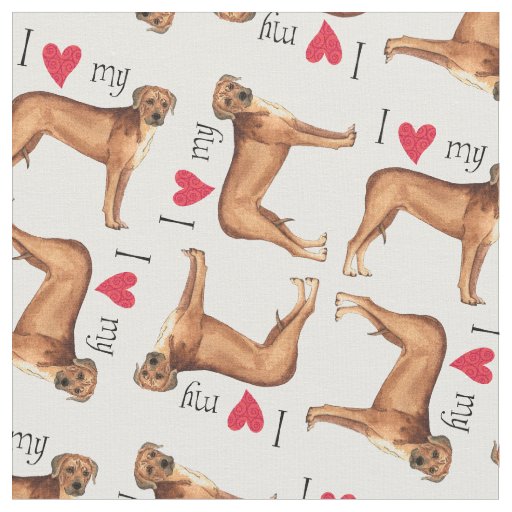 I Love my Rhodesian Ridgeback Fabric