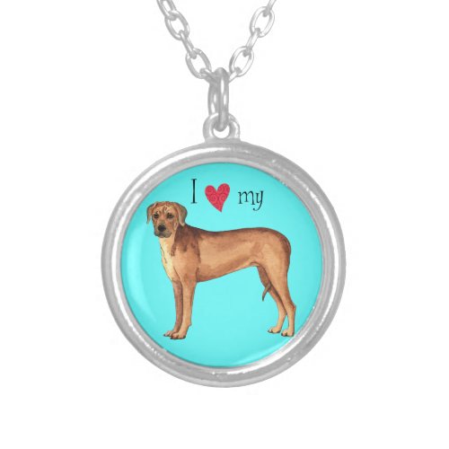 I Love my Rhodesian Ridgeback Silver Plated Necklace