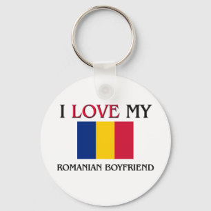 I Love My Romanian Boyfriend Keychain