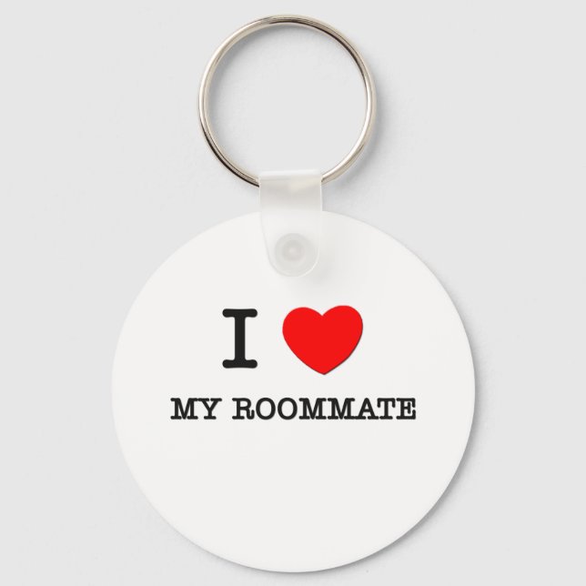 I Love My Roommate Keychain (Front)