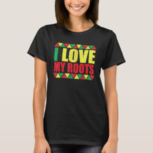 I Love My Roots  Black History Apparel For Kids T-Shirt
