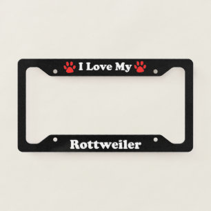 I Love My Rottweiler Dog License Plate Frame