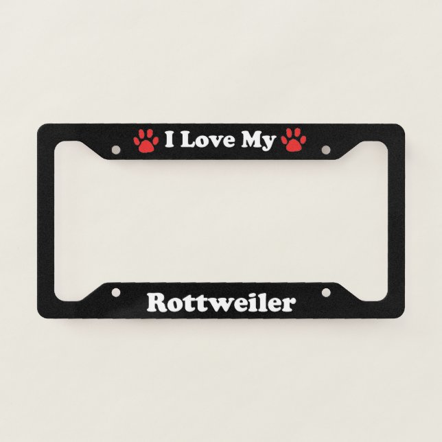 I Love My Rottweiler Dog License Plate Frame (Front)