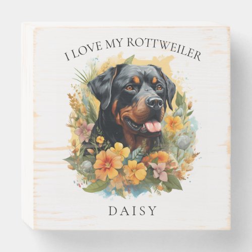I Love My Rottweiler Floral Dog Portrait Wooden Box Sign
