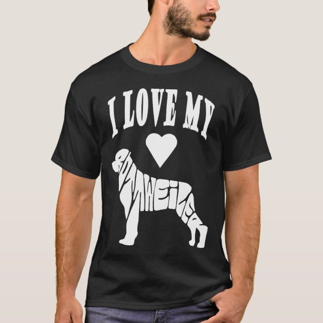I Love My Rottweiler For Dog Mom And Dad Dog Lover T-Shirt (Front)