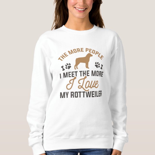 I Love My Rottweiler Sweatshirt (Front)