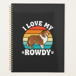 I Love My Rowdy Sheltie Retro Dog Planner