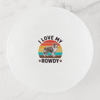 I Love My Rowdy Vintage Collie Dog Design_1 Trinket Tray
