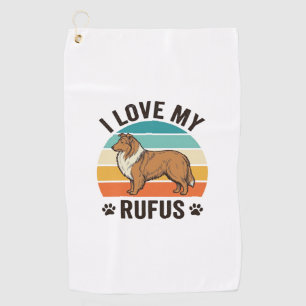 I Love My Rufus Vintage Dog Design_1 Golf Towel