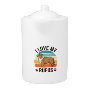 I Love My Rufus Vintage Dog Design_1 Teapot