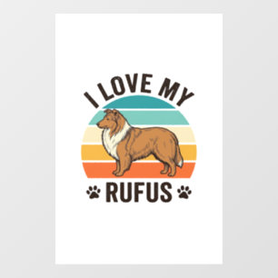 I Love My Rufus Vintage Dog Design_1 Window Cling