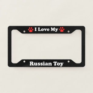I Love My Russian Toy Dog License Plate Frame