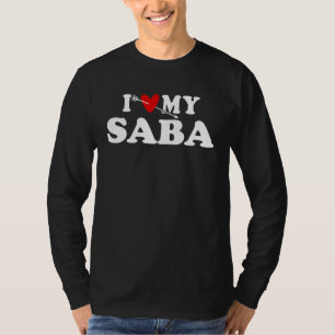 I Love My Saba with Heart Fatheru2019s day Wear fo T-Shirt