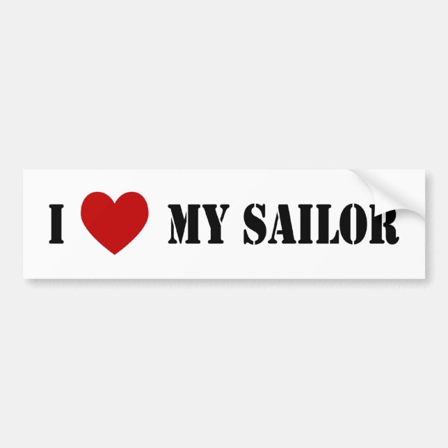 I Love My Sailor Bumper Sticker (Front)