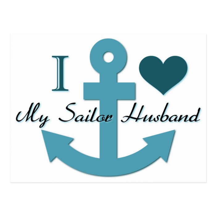 I Love My Sailor Husband Post Card