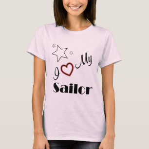 I Love My Sailor T-Shirt