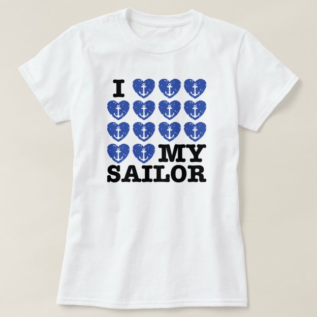 I Love My Sailor T-Shirt (Design Front)