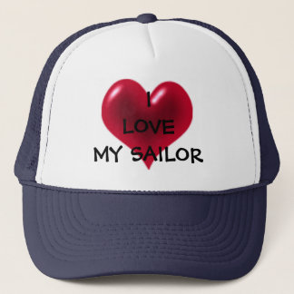 I LOVE MY SAILOR TRUCKER HAT