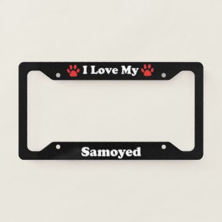 I Love My Samoyed Dog License Plate Frame