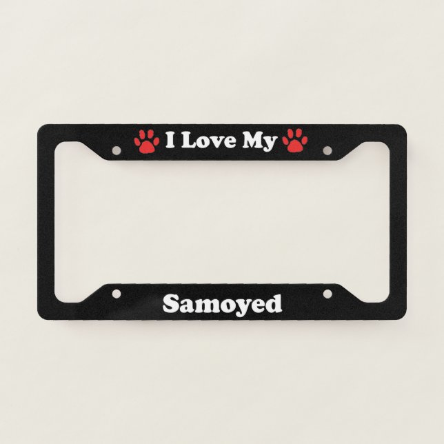 I Love My Samoyed Dog License Plate Frame (Front)