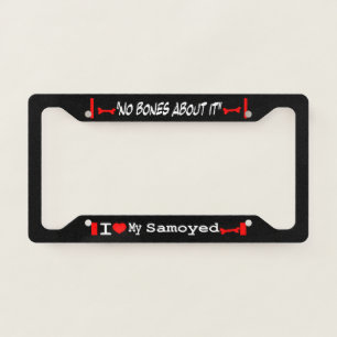 I Love My Samoyed License Plate Frame