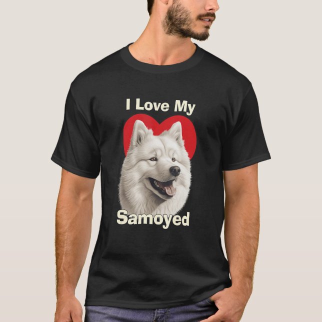 I Love My Samoyed Puppy Dog T-Shirt (Front)