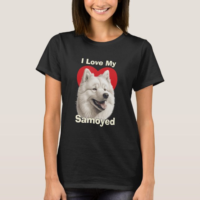 I Love My Samoyed Puppy Dog T-Shirt (Front)