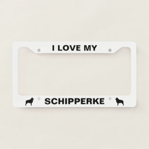 I Love My Schipperke   Dog Breed Custom License Plate Frame