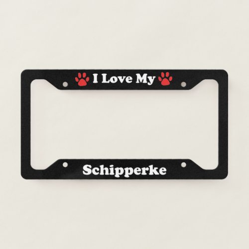 I Love My Schipperke Dog License Plate Frame